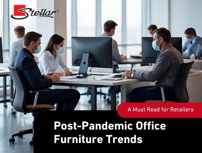 High-Quality Chairs - Stellar Furniture - Stellar Blog Post pendemic furniture trends