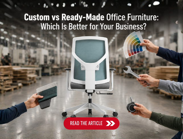 Custom vs Ready-Made Office Furniture Which Is Better for Your Business