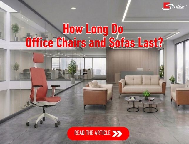 How Long Do Office Chairs and Sofas Last